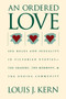 An Ordered Love : Sex Roles and Sexuality in Victorian Utopias--The Shakers, the Mormons, and the Oneida Community