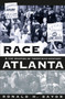 Race and the Shaping of Twentieth-Century Atlanta
