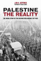 Palestine: The Reality : The Inside Story of the Balfour Declaration Palestine: The Reality : The Inside Story of the Balfour Declaration
