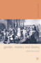 Gender, Mastery and Slavery : From European to Atlantic World Frontiers