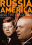 Russia, America and the Cold War : 1949-1991 (Revised 2nd Edition)