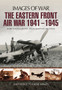 Eastern Front Air War 1941 - 1945