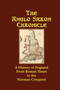 The Anglo Saxon Chronicle : A History of England From Roman Times to the Norman Conquest