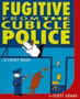 Dilbert: Fugitive from the Cubicle Police by Scott Adams - Paperback Dilbert: Fugitive from the Cubicle Police by Scott Adams - Paperback