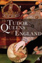 The Tudor Queens of England The Tudor Queens of England