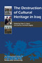 The Destruction of Cultural Heritage in Iraq