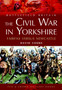 Civil War in Yorkshire, The: Fairfax Versus Newcastle