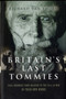 Britain's Last Tommies: A Tribute to the Soldiers of the 1914-18 War