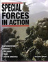 Special Forces in Action: Afghanistan - Africa - Balkans - Iraq - South America