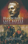 Hannibal's Last Battle: Zama and the Fall of Carthage