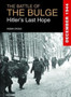 The Battle of the Bulge : Hitler'S Last Hope