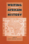Writing African History : v. 20