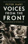 Voices from the Front : An Oral History of the Great War