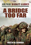 Bridge Too Far, A