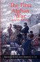 The First Afghan War and Its Causes