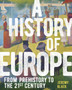A History of Europe : From Prehistory to the 21st Century