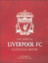 The Official Liverpool FC Illustrated History