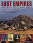 Lost Empires : Ancient Aztec and Maya