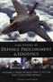 Case Studies in Defence Procurement and Logistics : Volume I: From World War II to the Post Cold-War World