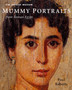 Mummy Portraits from Roman Egypt