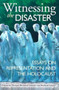 Witnessing the Disaster : Essays on Representation and the Holocaust