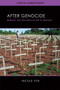 After Genocide : Memory and Reconciliation in Rwanda