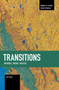 Transitions: Methods, Theory, PoliticsTransitions : Methods, Theory, Politics