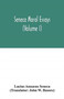 Seneca Moral essays (Volume I)