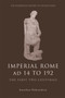 Imperial Rome Ad 14 to 192 : The First Two Centuries