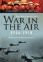 The History of the War in the Air 1914???1918