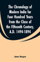 The Chronology of Modern India for Four Hundred Years from the Close of the Fifteenth Century, A.D. 1494-1894