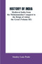 History of India : Mediaval India from the Mohammedon Conquest to the Reign of Akbar the Great (Volume III)