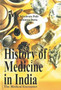 History of Medicine in India : The Medical Encounter