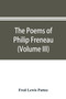 The poems of Philip Freneau : poet of the American revolution (Volume III)
