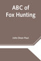 ABC of Fox Hunting