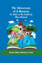 The Adventures of A Brownie; As Told to My Child by Miss Mulock