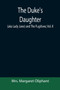 The Duke's Daughter (aka Lady Jane) and The Fugitives; vol. II