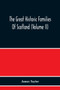 The Great Historic Families Of Scotland (Volume Ii)