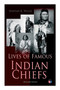 Lives of Famous Indian Chiefs (Illustrated Edition) : From Cofachiqui, the Indian Princess and Powhatan - to Chief Joseph and Geronimo