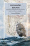 Valparaiso Bound! : European Pioneers on the Pacific Coast of South America