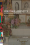 Heritage and Identity in Contemporary Thailand : Memory, Place and Power Heritage and Identity in Contemporary Thailand : Memory, Place and Power