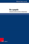 Re E Popolo : Istituzioni arcaiche tra storia e comparazione