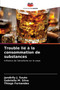 Trouble lie a la consommation de substances
