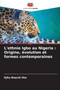 L'ethnie Igbo au Nigeria : Origine, evolution et formes contemporaines