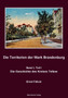Territorien der Mark Brandenburg, Geschichte des Kreises Teltow : Oder Geschichte der einzelnen Kreise, Stadte, Ritterguter und Doerfer in derselben, Band I, Teil I, Berlin 1857