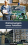 Erinnerungen eines Polizisten : Eine Polizistenlaufbahn im Wandel der Zeit