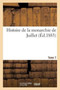Histoire de la Monarchie de Juillet. Tome 7