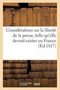 Considerations Sur La Liberte de la Presse