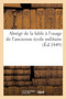 Abrege de la Fable A l'Usage de l'Ancienne Ecole Militaire