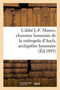 L'Abbe J.-F. Mauco, Chanoine Honoraire de la Metropole d'Auch, Archipretre Honoraire de Lectoure